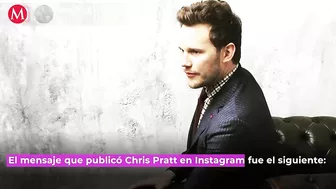 Piden cancelar a Chris Pratt por polémico mensaje en Instagram