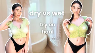 WET vs DRY | See Through Try on Haul | Braless Trend