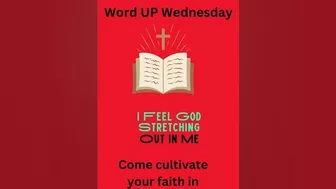 I Feel God Stretching Out in Me Word Up Wednesday Bible Study #shorts #biblestudy