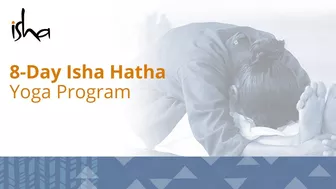 8 Day Isha Hatha Yoga Program