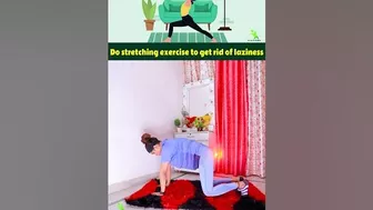 Do stretching exercises to get rid of laziness #shortsvideo #ytshorts #exercise #healthy #fitness