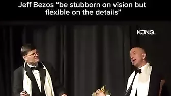 Jeff Bezos - Be stubborn on vision be flexible on details.